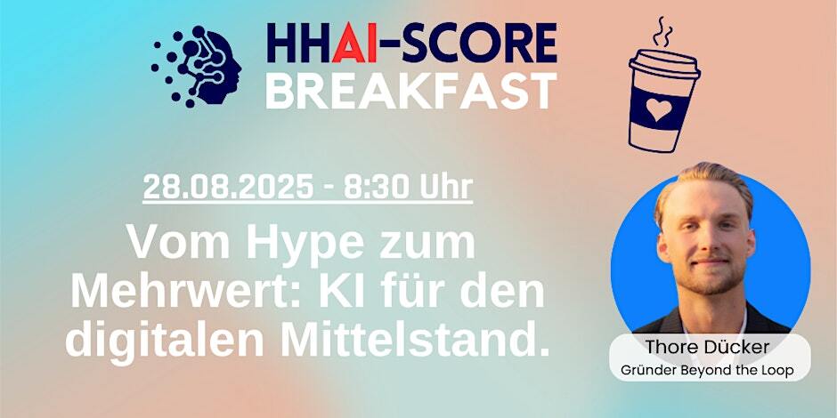 HHAI Score Breakfast 28-08-2025 Thore Dücker Beyond the Loop